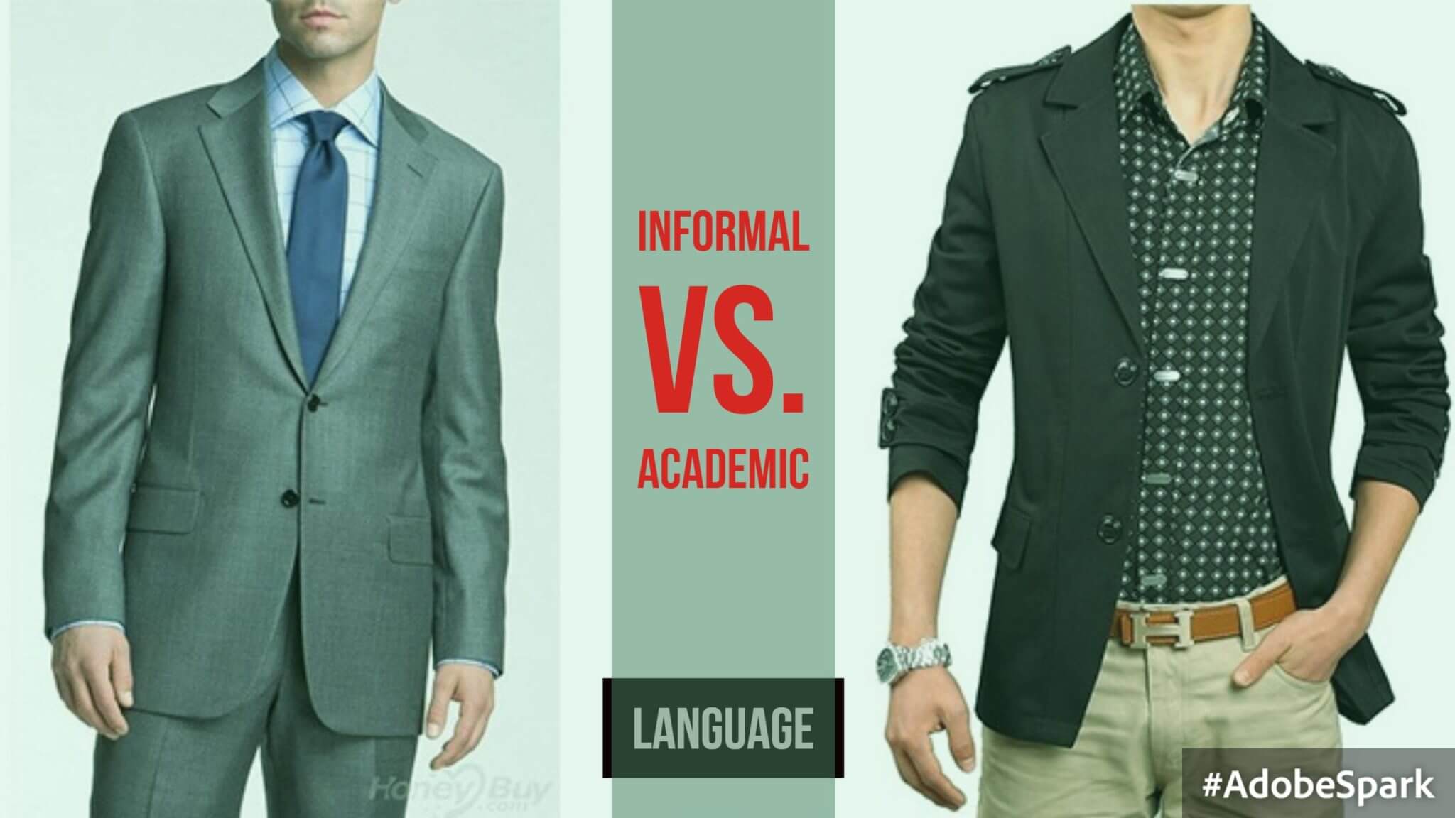 Informal vs. Academic Language