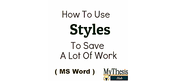How to Use Styles in Microsoft Word to Save a Lot of Work